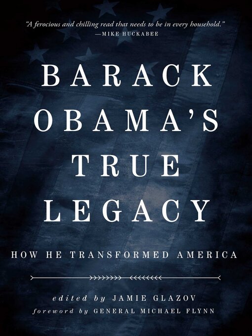 Title details for Obama's True Legacy by Jamie Glazov - Available